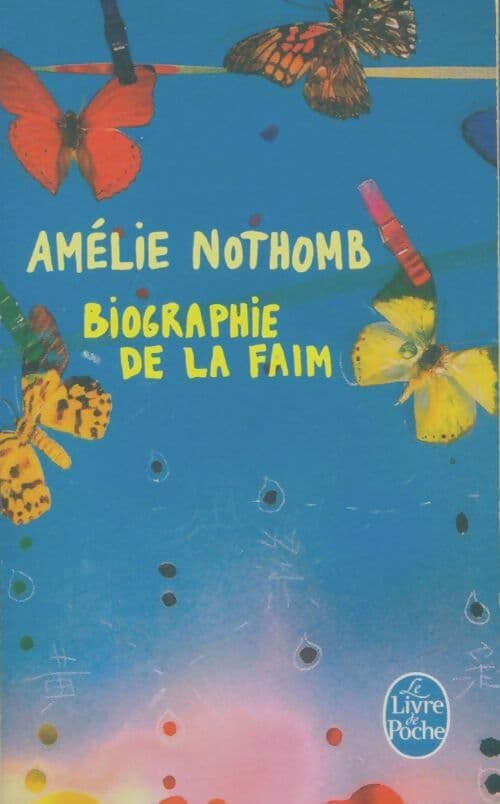 Biographie de la faim - Amélie Nothomb
