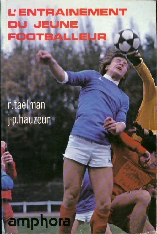 L'entraînement du jeune footballeur - René Taelman
