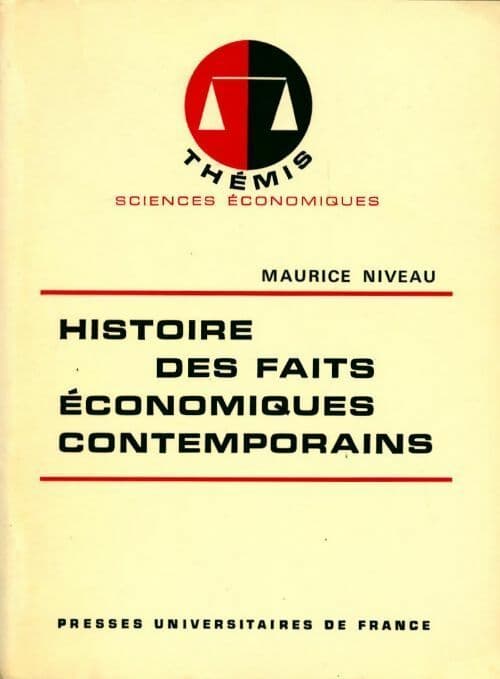 Histoire des faits économiques contemporains - Yves Crozet