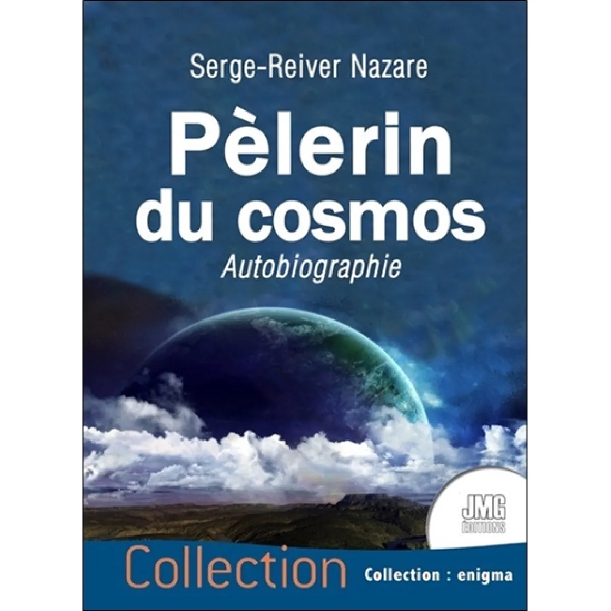 Pèlerin du cosmos : autobiographie